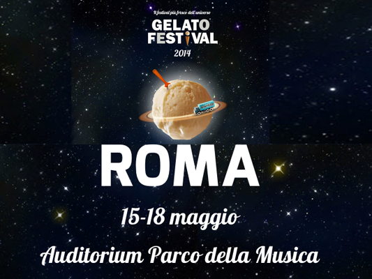 Partecipa al Gelato Festival Roma – 15/18 Maggio Auditorium Parco della musica