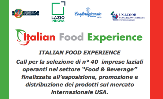 ITALIAN FOOD EXPERIENCE  Call per la selezione di n° 40  imprese laziali operanti nel settore “Food & Beverage”