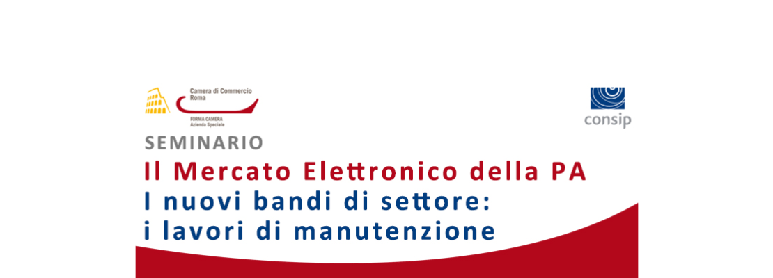 Seminario: Il Mercato Elettronico della PA. I nuovi bandi di settore